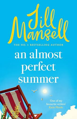 An Almost Perfect Summer: The brand new feel-good romantic read from the beloved bestselling author