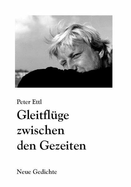 Gleitflüge zwischen den Gezeiten: Neue Gedichte