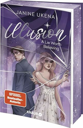 Illusion – A Lie Worth Believing: Roman | Band 1 der neuen New-Adult-Suspense-Dilogie von SPIEGEL-Bestseller-Autorin Janine Ukena | Limitierte Auflage mit Farbschnitt
