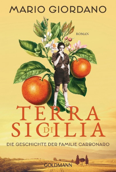 Terra di Sicilia. Die Geschichte der Familie Carbonaro