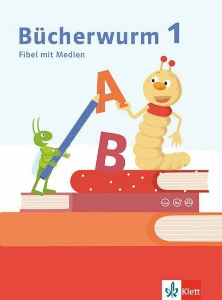 Bücherwurm Fibel: Fibel mit Medien Klasse 1 (Bücherwurm. Ausgabe ab 2026)