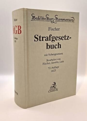 Strafgesetzbuch. StGB: mit Nebengesetzen (Beck'sche Kurz-Kommentare)