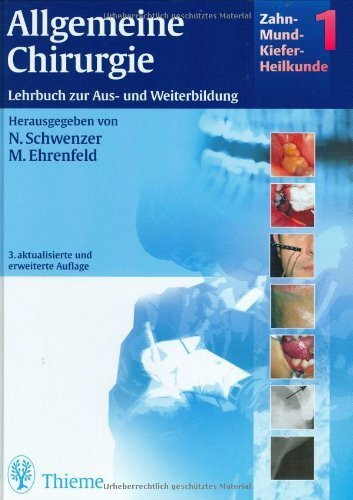 Zahn-Mund-Kiefer-Heilkunde, 3 Bde., Bd.1, Allgemeine Chirurgie