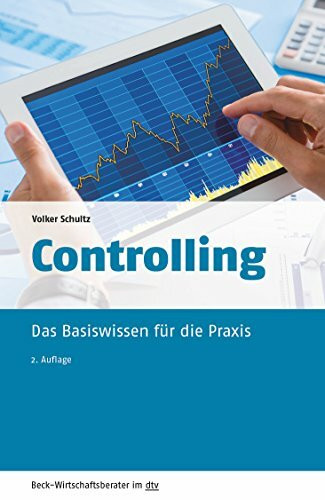 Controlling: Das Basiswissen für die Praxis (dtv Beck Wirtschaftsberater)