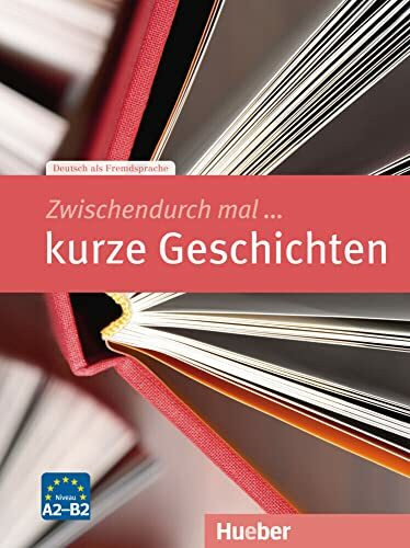 Zwischendurch mal ... kurze Geschichten: Deutsch als Fremdsprache / Kopiervorlagen