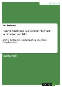 Figurenzeichnung des Romans "Tschick" in Literatur und Film