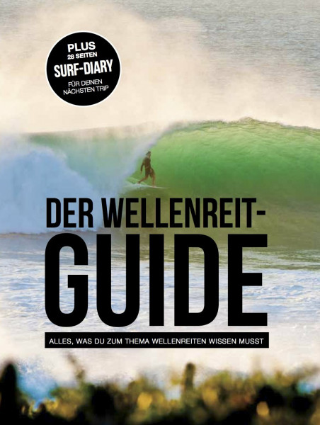 DER WELLENREIT-GUIDE: ALLES, WAS DU ZUM THEMA WELLENREITEN WISSEN MUSST