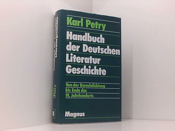 Handbuch zur Deutschen Literaturgeschichte II. Von der Barockdichtung bis Ende des 19. Jahrhunderts