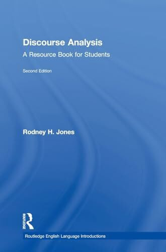 Discourse Analysis: A Resource Book for Students (Routledge English Language Introductions)