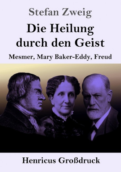 Die Heilung durch den Geist (Großdruck)