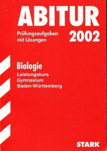 STARK Abitur-Prüfungen Biologie - LK Gymnasium Baden-Württemberg