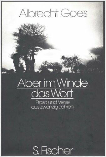 Aber im Winde das Wort. Prosa und Verse aus 20 Jahren