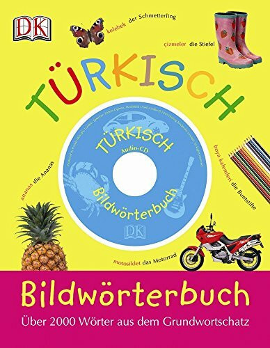 Bildwörterbuch Türkisch: Über 2000 Wörter aus dem Grundwortschatz