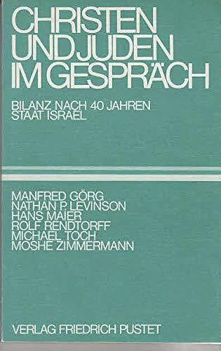 Christen und Juden im Gespräch: Bilanz nach 40 Jahren Staat Israel