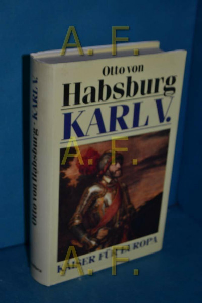 Karl V.: Kaiser für Europa. Biographie