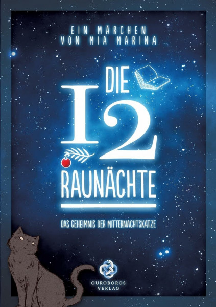 Die 12 Raunächte - ein Märchen: Das Geheimnis der Mitternachtskatze