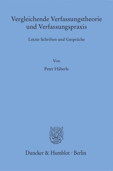 Vergleichende Verfassungstheorie und Verfassungspraxis