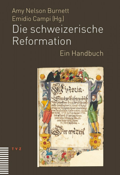 Die schweizerische Reformation: Ein Handbuch