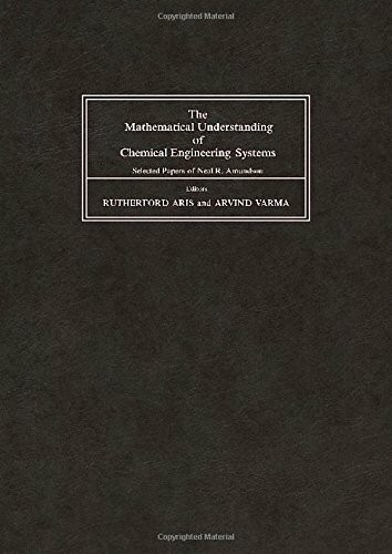 Mathematical Understanding of Chemical Engineering: Selected Papers