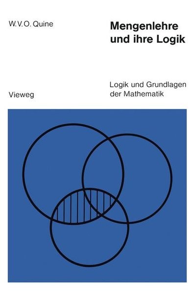 Logik und Grundlagen der Mathematik, Bd.10: Mengenlehre und ihre Logik