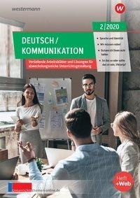 unterrichtsthemen Deutsch/Kommunikation. Arbeitsblätter für Ihren Unterricht: Ausgabe 2/2020