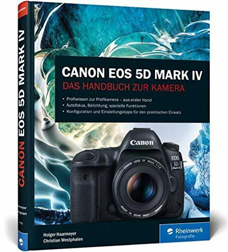 Canon EOS 5D Mark IV: Das Handbuch zur Kamera