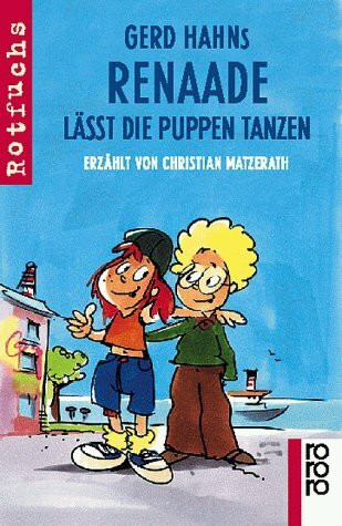 Renaade lässt die Puppen tanzen (rororo rotfuchs)