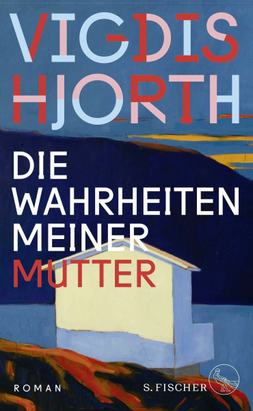 Die Wahrheiten meiner Mutter: Roman
