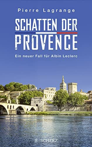 Schatten der Provence: Ein neuer Fall für Albin Leclerc (Ein Fall für Commissaire Leclerc, Band 4)