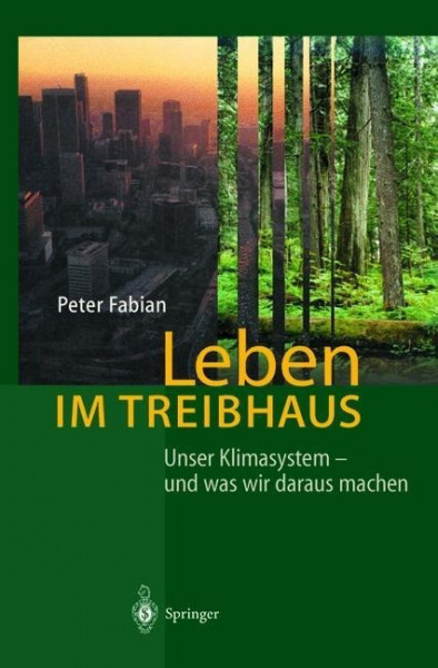 Leben im Treibhaus