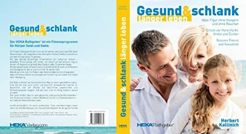 Gesund & schlank länger leben: Heka Rathgeber