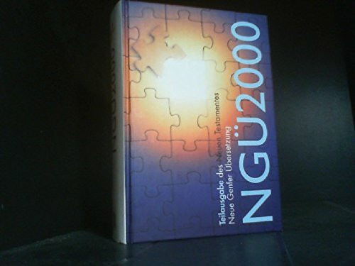 NGÜ 2000. Teilausgabe des Neuen Testaments - Neue Genfer Übersetzung