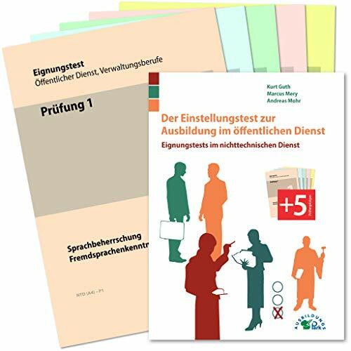 Der Einstellungstest zur Ausbildung im öffentlichen Dienst: Eignungstests im nichttechnischen Dienst: Eignungstests im nichttechnischen Dienst. Mit Prüfungsmappe und 5 Prüfungsbögen