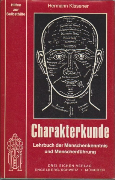 Charakterkunde. Handbuch der Menschenkenntnis und Menschenführung