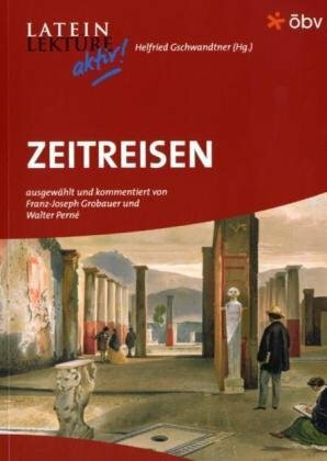 Zeitreisen (Latein Lektüre aktiv!)