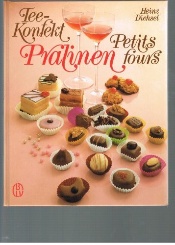 Pralinen, Tee - Konfekt, Petits fours