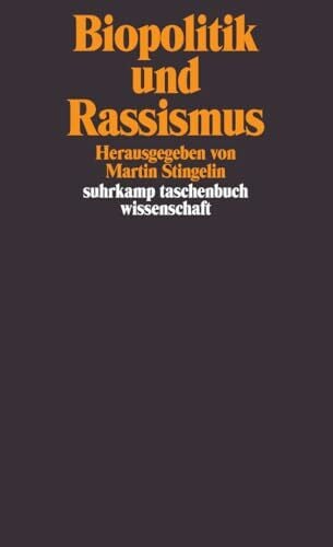 Biopolitik und Rassismus (suhrkamp taschenbuch wissenschaft)