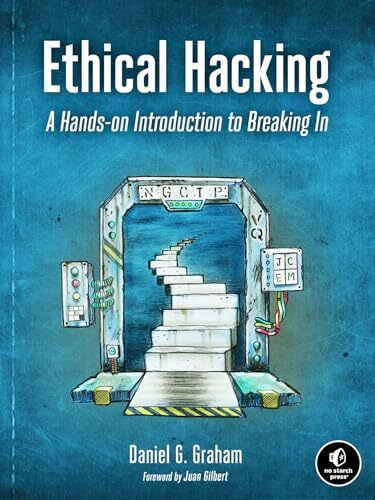 Ethical Hacking: A Hands-on Introduction to Breaking In