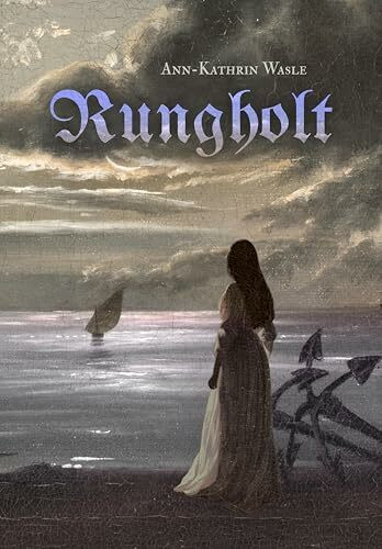 Rungholt: die versunkene Stadt – Historischer Nordsee-Roman