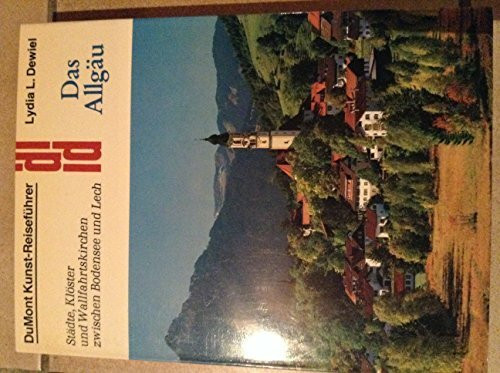 Das Allgäu: Städte, Klöster und Wallfahrtskirchen zwischen Bodensee und Lech (DUMONT Kunst-Reiseführer)