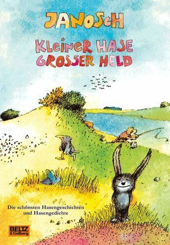 Kleiner Hase, großer Held. Die schönsten Hasengeschichten und Hasengedichte