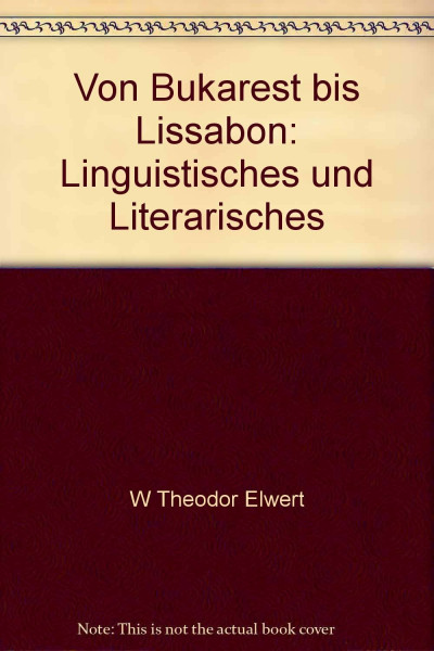 Studien zu den romanischen Sprachen und Literaturen. Band 10: Von Bukarest bis Lissabon. Linguistisches und Literarisches. Mit Gesamtregister aller 10 Bände