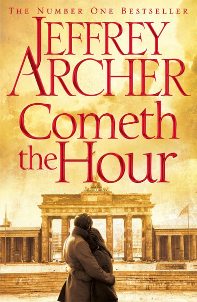 Cometh the Hour: The Clifton Chronicles 06 (The Clifton Chronicles, 6)