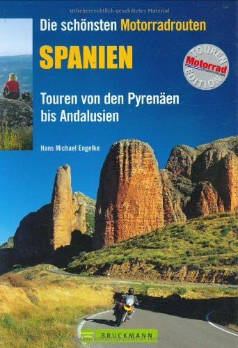 Die schönsten Motorradrouten Spanien: Touren von den Pyrenäen bis Andalusien