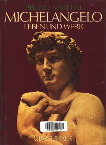 Michelangelo. Leben und Werk