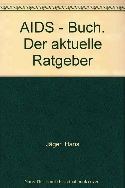 Aids-Buch: Der aktuelle Ratgeber