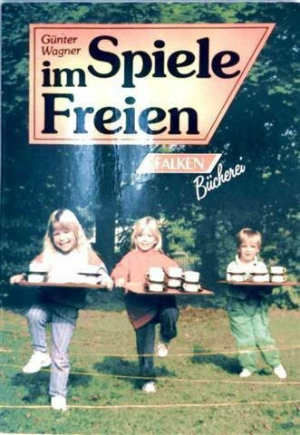 Spiele im Freien. ( Spiele- Bibliothek).