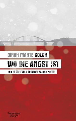 Wo die Angst ist: Der erste Fall für Behrens und Kamm