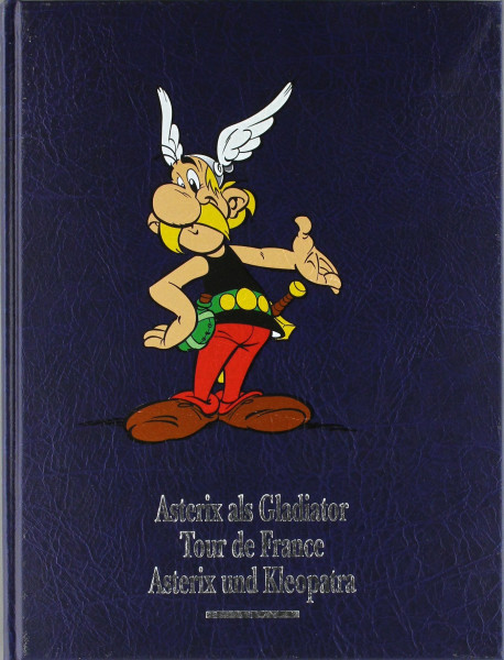 Asterix Gesamtausgabe, Bd.2, Asterix als Gladiator - Tour de France - Asterix und Kleopatra: Konzeption u. Vorw. v. Horst Berner