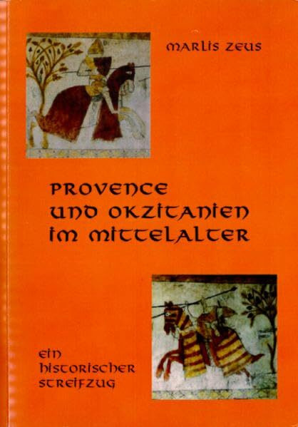 Provence und Okzitanien im Mittelalter: Ein historischer Streifzug